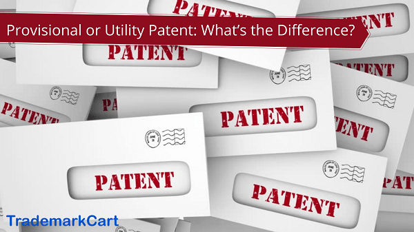 Provisional or Utility Patent: What’s the Difference?
